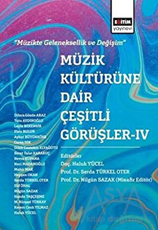 Müzik Kültürüne Dair Çeşitli Görüşler - 4