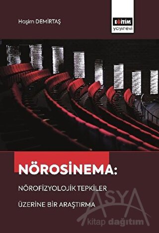 Nörosinema: Nörofizyolojik Tepkiler Üzerine Bir Araştırma