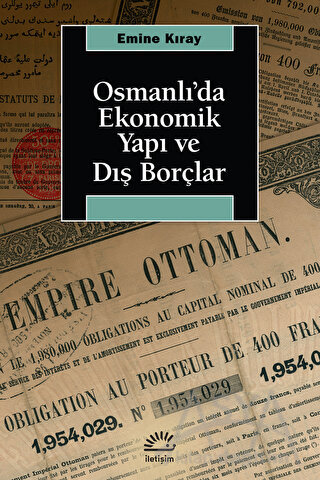 Osmanlı’da Ekonomik Yapı ve Dış Borçlar