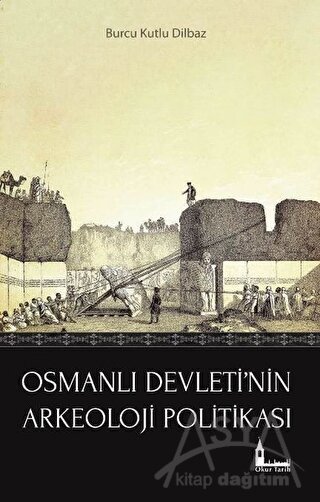 Osmanlı Devleti'nin Arkeoloji Politikası