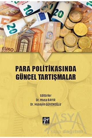 Para Politikasında Güncel Tartışmalar