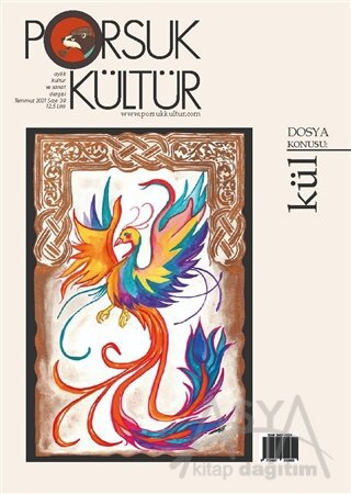 Porsuk Kültür ve Sanat Dergisi Sayı: 39 Temmuz 2021