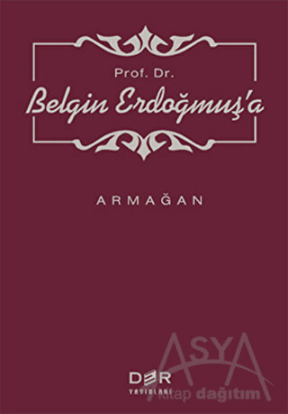 Prof. Dr. Belgin Erdoğmuş’a Armağan (Ciltli)
