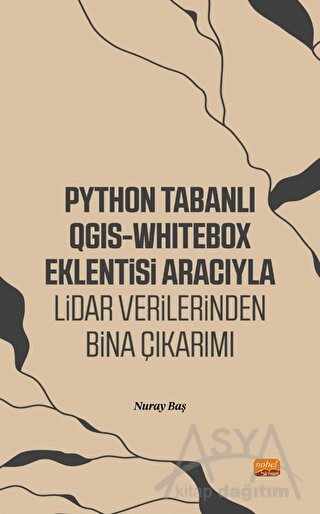 Python Tabanlı QGIS-Whitebox Eklentisi Aracıyla Lidar Verilerinden Bina Çıkarımı