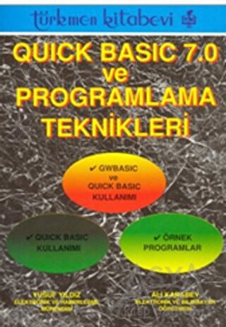 Quick Basic 7.0 ve Programlama Teknikleri