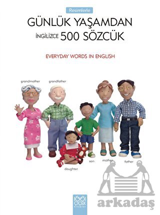Resimlerle Günlük Yaşamdan İngilizce 500 Sözcük