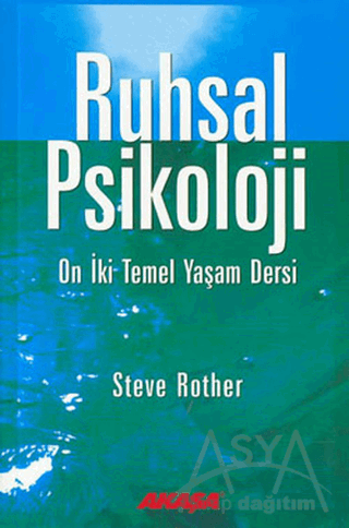Ruhsal Psikoloji On İki Temel Yaşam Dersi