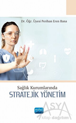 Sağlık Kurumlarında Stratejik Yönetim