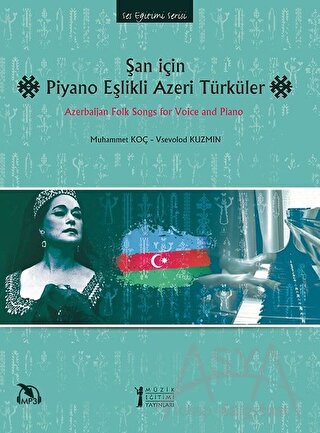Şan İçin Piyano Eşlikli Azeri Türküler