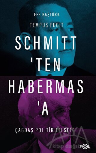 Schmitt'ten Habermas'a Çağdaş Politik Felsefe