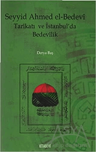 Seyyid Ahmed el-Bedevi Tarikatı ve İstanbul’da Bedevilik