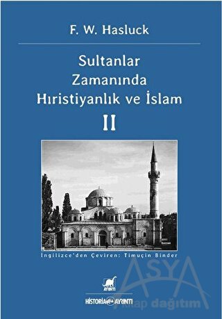 Sultanlar Zamanında Hıristiyanlık Ve İslam (2. Cilt)
