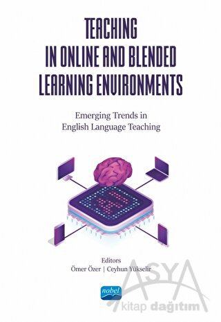 Teaching in Online and Blended Learning Environments - Emerging Trends in English Language Teaching