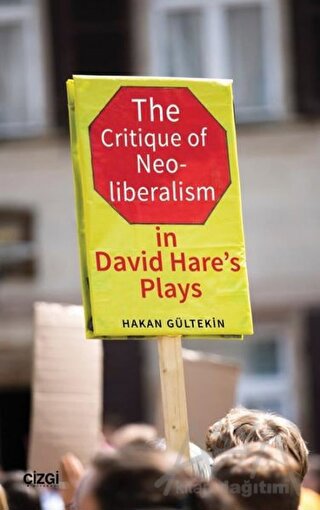 The Critique of Neoliberalism in David Hare’s Plays