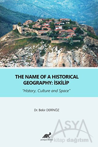 The Name Of a Historical Geography: İskilip