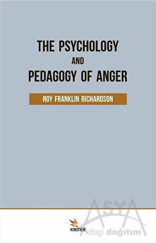 The Psychology and Pedagogy Of Anger