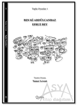 Toplu Oyunlar 1 : Ben ki Abdülcanbaz Efruz Bey