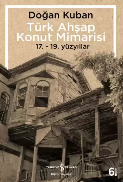 Türk Ahşap Konut Mimarisi