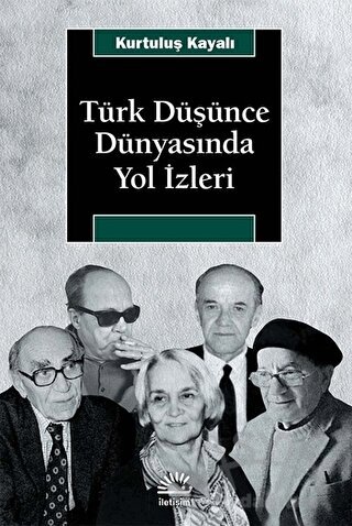 Türk Düşünce Dünyasında Yol İzleri