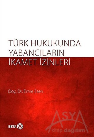 Türk Hukukunda Yabancıların İkamet İzinleri
