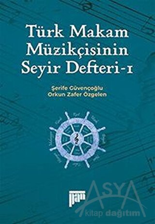 Türk Makam Müzikçisinin Seyir Defteri-1