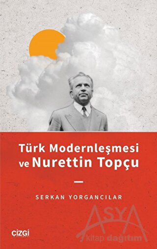 Türk Modernleşmesi ve Nurettin Topçu