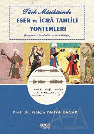 Türk Musikisinde Eser ve İcra Tahlili Yöntemleri