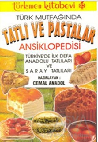 Türk Mutfağında Tatlı ve Pastalar Ansiklopedisi
