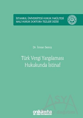 Türk Vergi Yargılaması Hukukunda İstinaf (Ciltli)