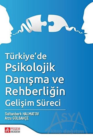 Türkiye’de Psikolojik Danışma ve Rehberliğin Gelişim Süreci
