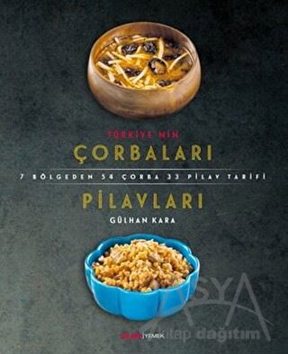 Türkiye’nin Çorbaları Pilavları