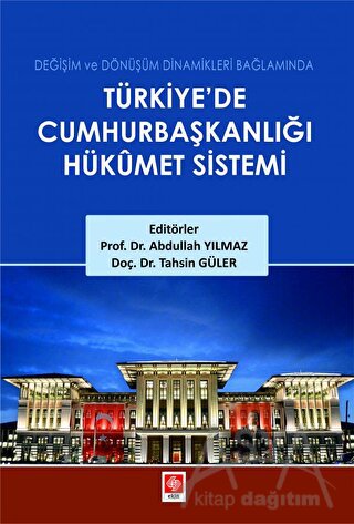 Türkiyede Cumhurbaşkanlığı Hükümet Sistemi