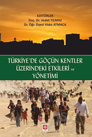 Türkiyede Göçün Kentler Üzerindeki Etkileri ve Yönetimi