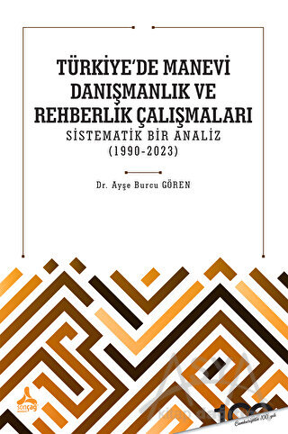 Türkiye'de Manevi Danışmanlık ve Rehberlik Çalışmaları Sistematik Bir Analiz (1990-2023)