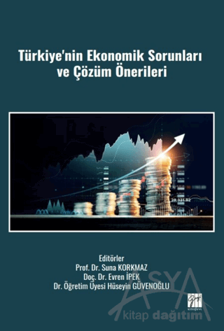 Türkiye'nin Ekonomik Sorunları ve Çözüm Önerileri