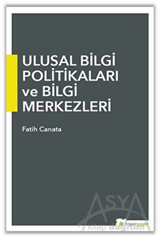 Ulusal Bilgi Politikaları ve Bilgi Merkezleri