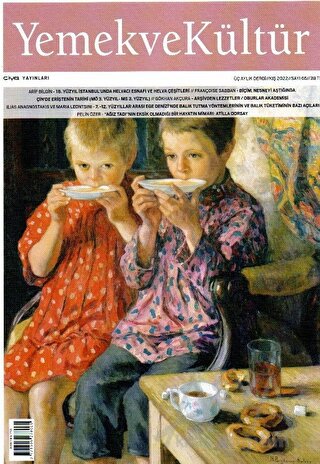 Yemek ve Kültür Üç Aylık Dergi Sayı: 66 Kış 2022